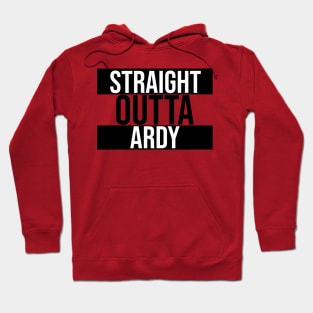 Straight Outta Ardy Hoodie